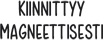 magneettinen kiinnitys